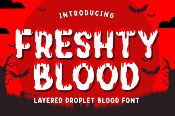 Freshty Blood: A Spooky Decorative Font for Creators